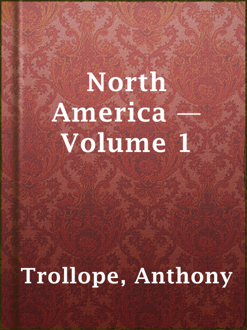 Title details for North America — Volume 1 by Anthony Trollope - Available